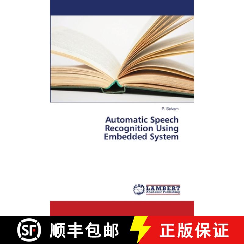 预订 Automatic Speech Recognition Using Embedded System [9786139586660]