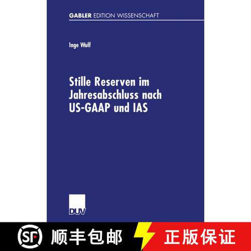 【3-4周达】Stille Reserven im Jahresabschluss nach US-GAAP und IAS : Möglichkeiten ihrer Berücksich... [9783824473892]