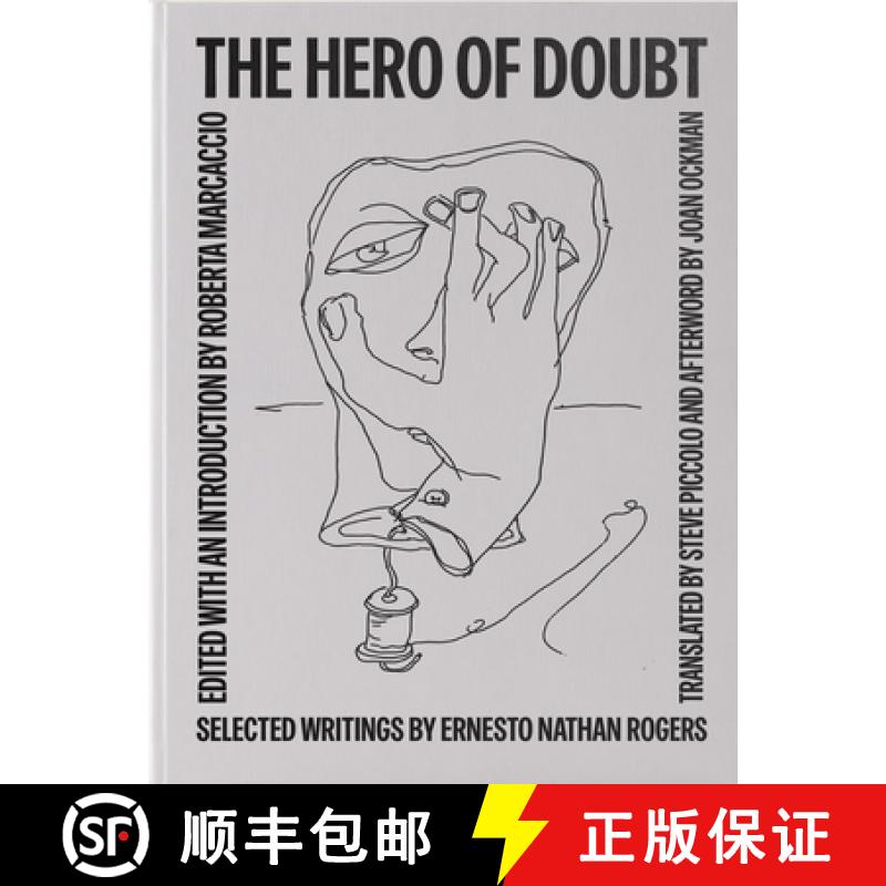 【3-4周达】The Hero of Doubt: Selected Writings by Ernesto Nathan Rogers [9780262049047]