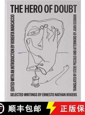 【3-4周达】The Hero of Doubt: Selected Writings by Ernesto Nathan Rogers [9780262049047]