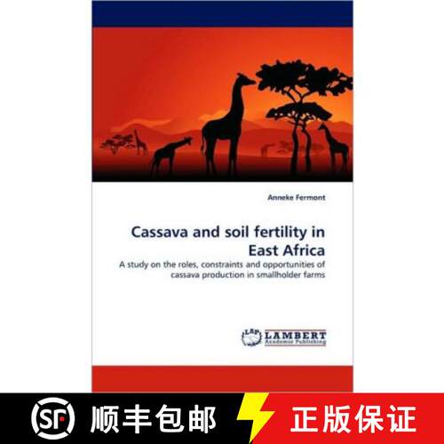 【3-4周达】Cassava and Soil Fertility in East Africa [9783838353272]