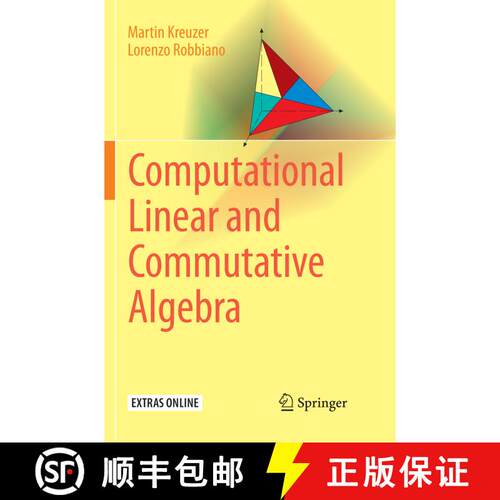 【3-4周达】Computational Linear and Commutative Algebra (Softcover reprint of the original 1st ed. 2016) [9783319828657]