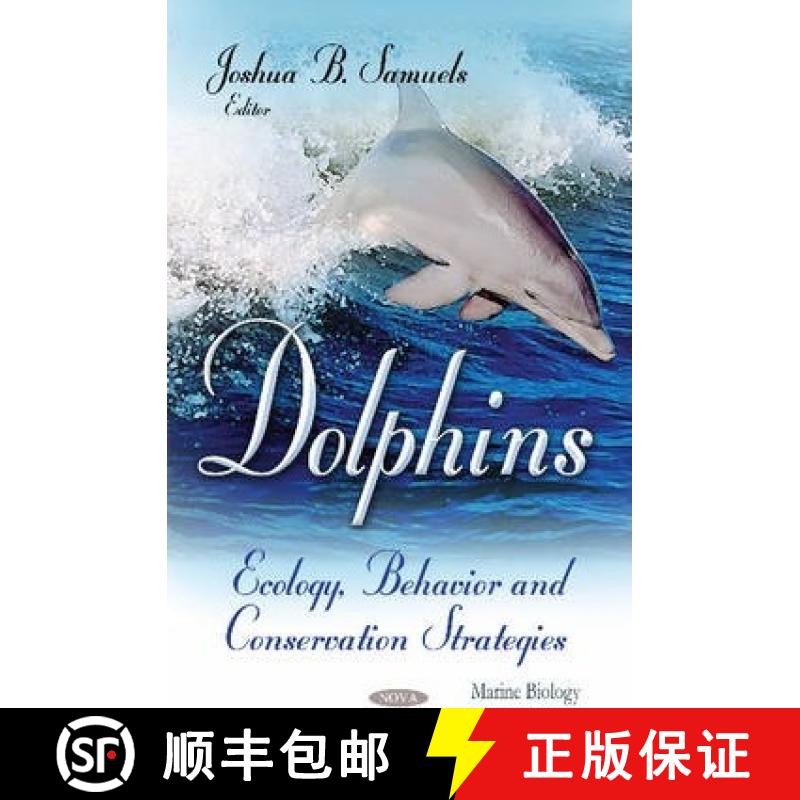 【3-4周达】Dolphins: Ecology, Behavior and Conservation Strategies [9781631179525]