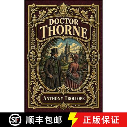 【3-4周达】精装 Doctor Thorne (Golden Monarch Collector's Edition) (Case Laminate Hardcover with Jacket) [9781834125213]