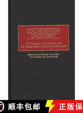 【3-4周达】精装 Collaboration Uncovered: The Forgotten, the Assumed, and the Unexamined in Collaborat... [9780897897846]