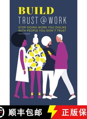 【3-4周达】Build Trust@work: Stop doing work you dislike  with people you don't trust [9781778076800]