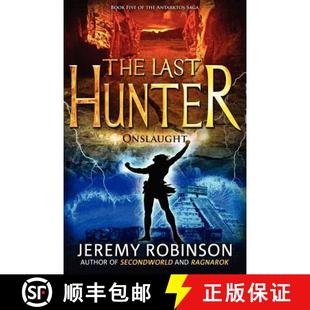The Book 预订 the 9780988672505 Hunter Saga Last Onslaught Antarktos