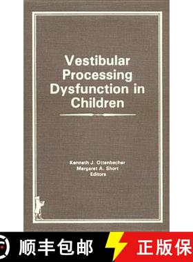 【3-4周达】Vestibular Processing Dysfunction in Children [9780866564311]