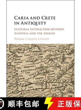 【3-4周达】Caria and Crete in Antiquity: Cultural Interaction between Anatolia and the Aegean [9781107194175]