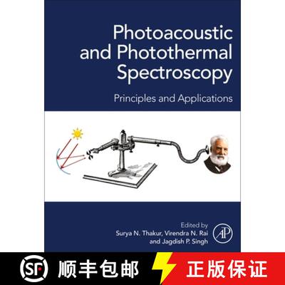 【3-4周达】Photoacoustic and Photothermal Spectroscopy: Principles and Applications [9780323917322]