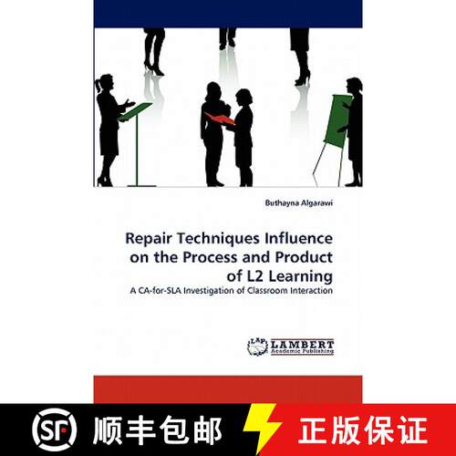 预订 Repair Techniques Influence on the Process and Product of L2 Learning [9783844398724]