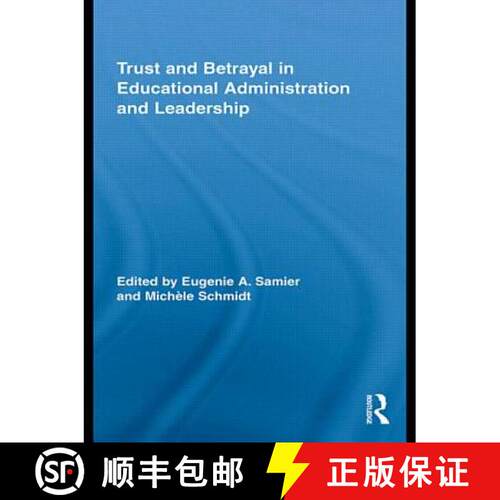 【3-4周达】Trust and Betrayal in Educational Administration and Leadership [9780415744584]