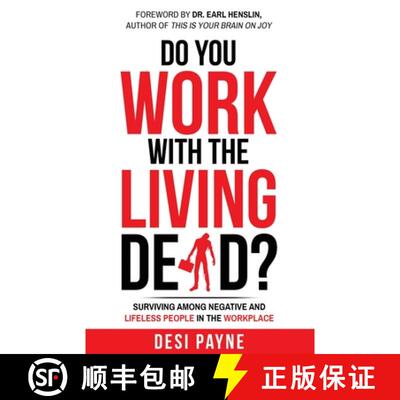 【3-4周达】Do You Work with the Living Dead?: Surviving Among Negative and Lifeless People in the Wor... [9781640857643]