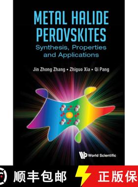 【3-4周达】Metal Halide Perovskites: Synthesis, Properties and Applications [9789811257414]