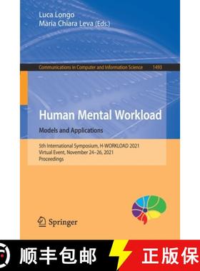 【3-4周达】Human Mental Workload: Models and Applications : 5th International Symposium, H-WORKLOAD 2... [9783030914073]