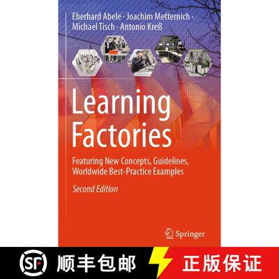 【3-4周达】Learning Factories: Featuring New Concepts, Guidelines, Worldwide Best-Practice Examples (... [9783031464300]
