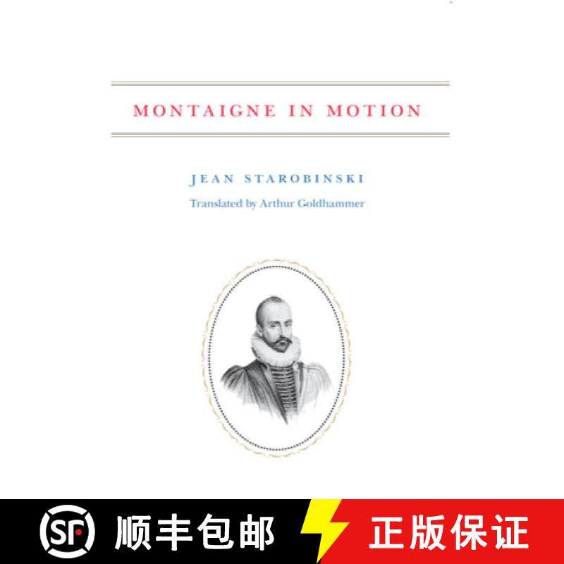 【3-4周达】Montaigne in Motion [9780226771311],书籍/杂志/报纸,文学类原版书,淘宝优惠券,粉丝福利购,淘宝优惠卷