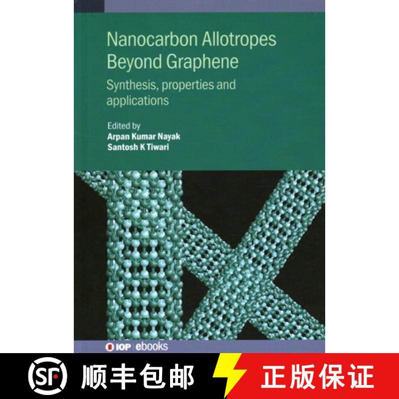 【3-4周达】Nanocarbon Allotropes Beyond Graphene : Synthesis, properties and applications [9780750351751]