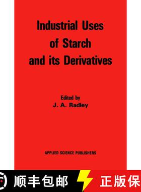【3-4周达】Industrial Uses of Starch and its Derivatives [9780853346913]