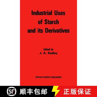 【3-4周达】Industrial Uses of Starch and its Derivatives [9780853346913]