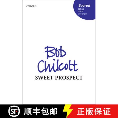【3-4周达】Sweet Prospect: Vocal score - Sweet Prospect For SATB and Organ (Vocal score) [9780193870765]