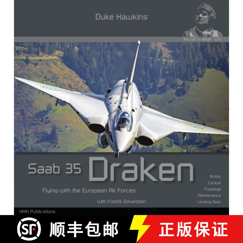 【3-4周达】SAAB 35 Draken: Flying with the European Air Forces [9789464776010]