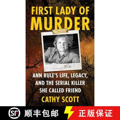 【3-4周达】First Lady Of Murder: Ann Rule's Life, Legacy, and the Serial Killer She Called Friend [9781970361278]
