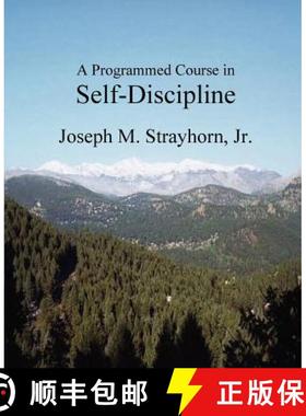 【3-4周达】A Programmed Course in Self-Discipline [9781931773102]