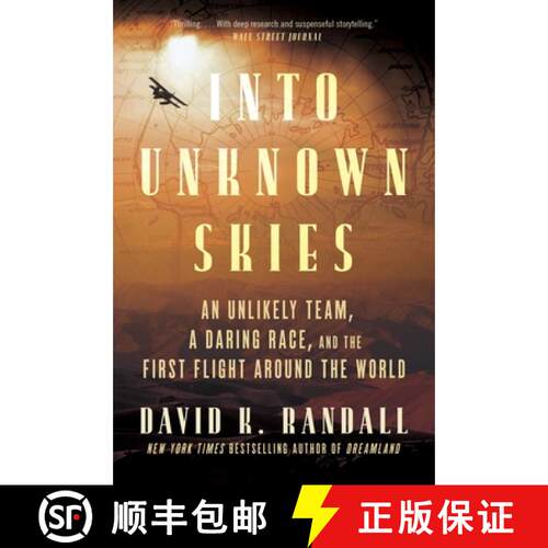 【3-4周达】Into Unknown Skies: An Unlikely Team, a Daring Race, and the First Flight Around the World [9780063371415]