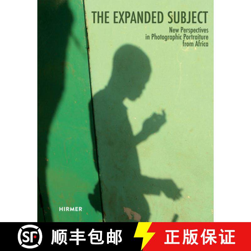 【3-4周达】The Expanded Subject: New Perspectives in Photographic Portraiture from Africa [9783777426327]