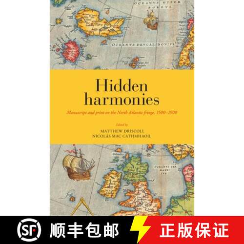 【3-4周达】精装 Hidden Harmonies: Manuscript and Print on the North Atlantic Fringe, 1500-1900 Volume 54 [9788763546881]