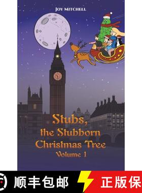 【3-4周达】Stubs, the Stubborn Christmas Tree - Volume 1 [9781528995962]