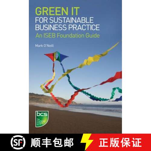 预订 Green It for Sustainable Business Practice: An Iseb Foundation Guide [9781906124625]