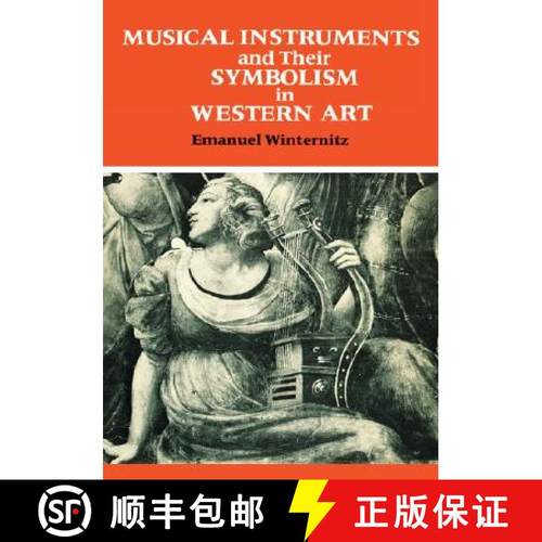 【3-4周达】Musical Instruments and Their Symbolism in Western Art: Studies in Musical Iconology [9780300023244]