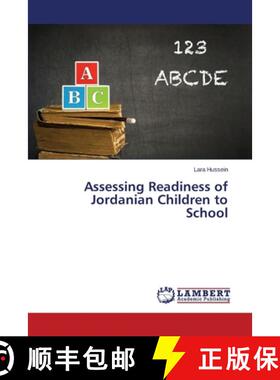 预订 Assessing Readiness of Jordanian Children to School [9783659116223]