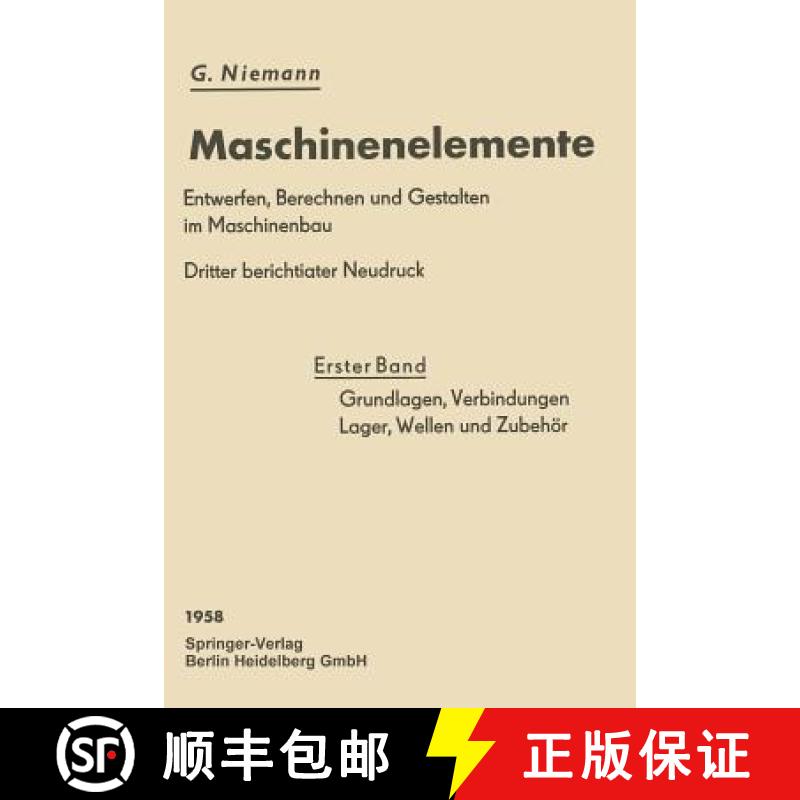 【3-4周达】Grundlagen, Verbindungen, Lager Wellen Und Zubehoer [9783662233184]