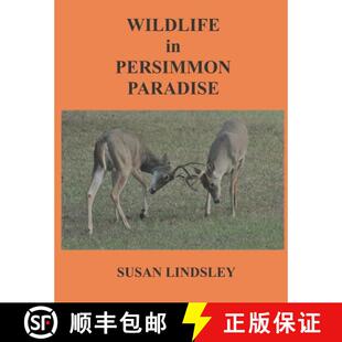 【3-4周达】Wildlife in Persimmon Paradise [9780999453865]