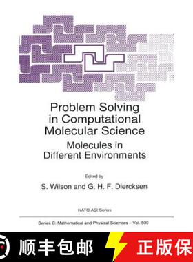 【3-4周达】Problem Solving in Computational Molecular Science: Molecules in Different Environments [9789401065061]