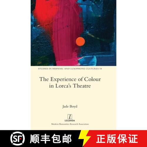 【3-4周达】精装 The Experience of Colour in Lorca's Theatre [9781839540707]