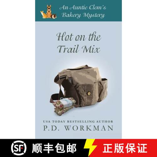 【3-4周达】Hot on the Trail Mix: A Cozy Culinary & Pet Mystery [9781774680568]
