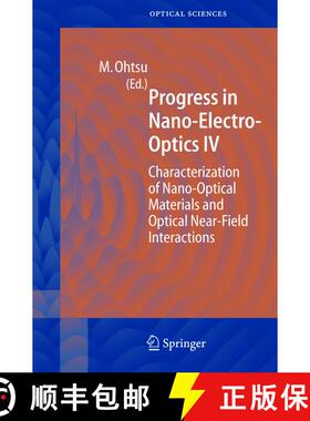 【3-4周达】Progress in Nano-Electro Optics IV : Characterization of Nano-Optical Materials and Optica... [9783540232360]