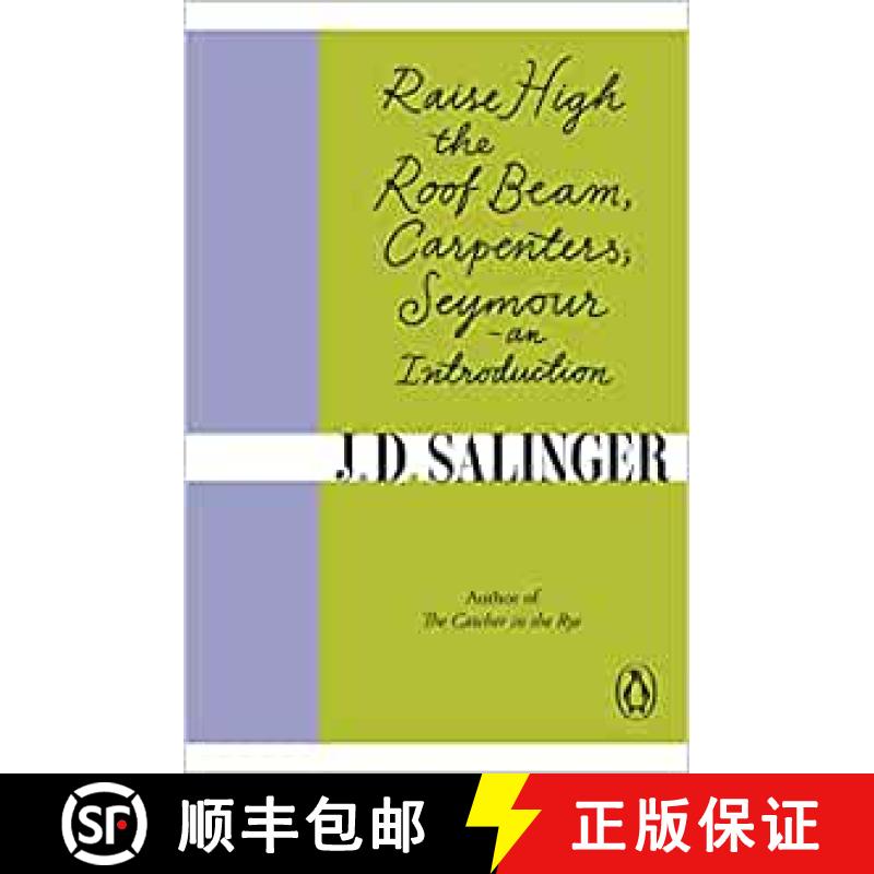 【3-4周达】Raise High the Roof Beam, Carpenters; Seymour - an Introduction [9780241950463]