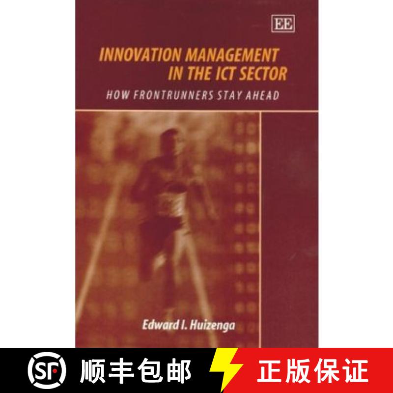 【3-4周达】Innovation Management in the ICT Sector - How Frontrunners Stay Ahead: How Frontrunners St... [9781843765677]