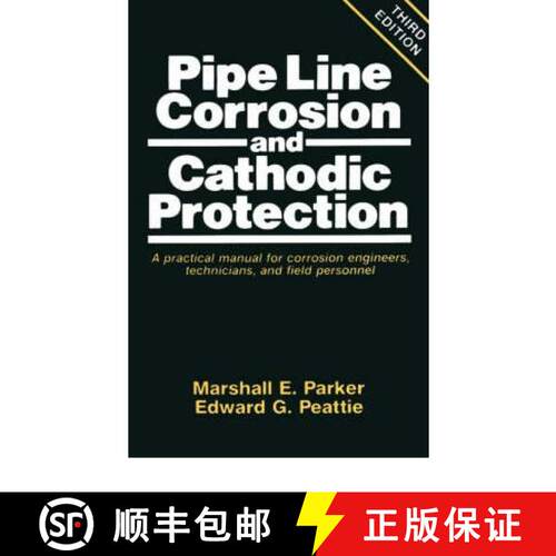 【3-4周达】Pipeline Corrosion and Cathodic Protection: A Practical Manual for Corrosion Engineers, te... [9780872011496]
