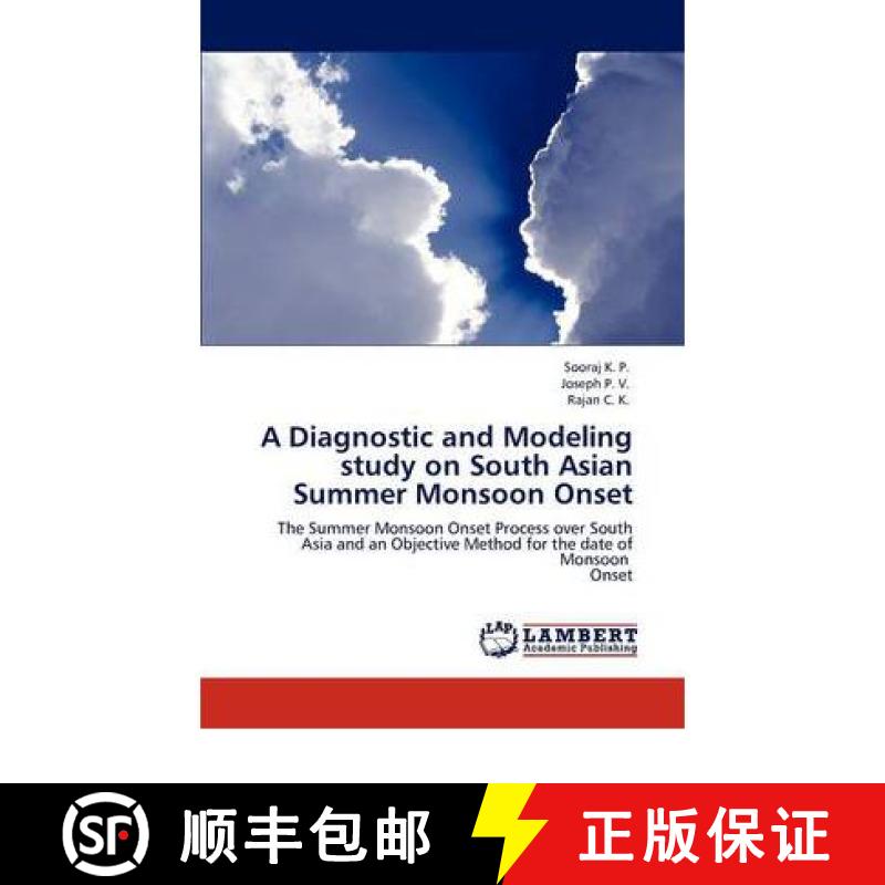 预订 A Diagnostic and Modeling study on South Asian Summer Monsoon Onset [9783844398786]