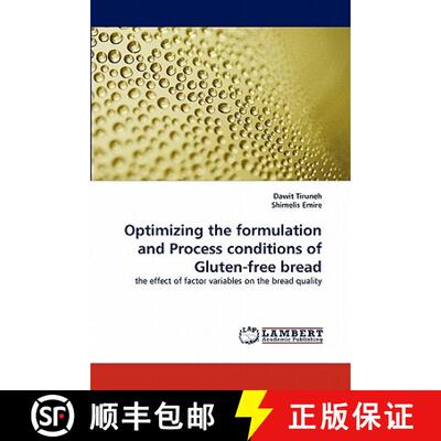 预订 Optimizing the formulation and Process conditions of Gluten-free bread [9783844331660]