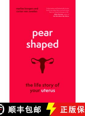 【3-4周达】Pear-Shaped : The Life Story of Your Uterus [9781778401602]