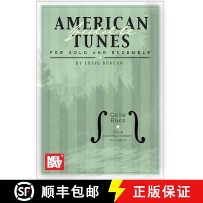 【3-4周达】American Fiddle Tunes for Solo and Ensemble: Cello Bass [With Piano Accompaniment] [9780786658190]