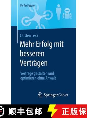 【3-4周达】Mehr Erfolg mit besseren Verträgen : Verträge gestalten und optimieren ohne Anwalt [9783658308001]