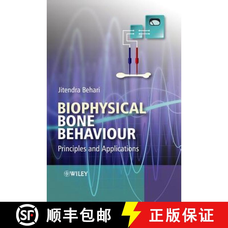 【3-4周达】Biophysical Bone Behaviour - Principles And Applications [Wiley物理和天文] [9780470824009]